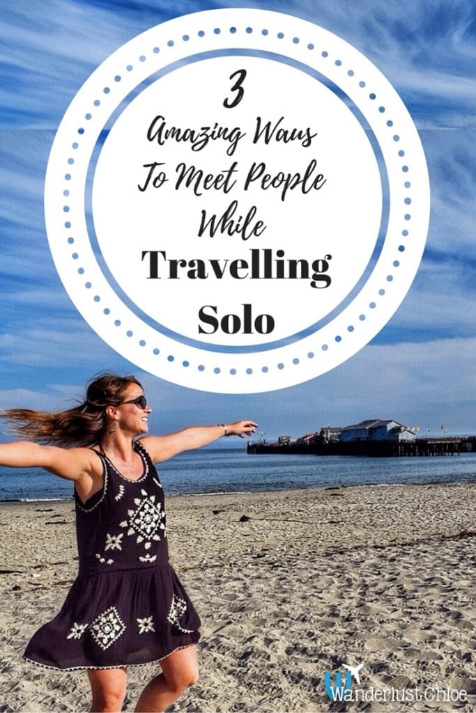 3 Amazing Ways To Meet People While Travelling Solo (PIN)