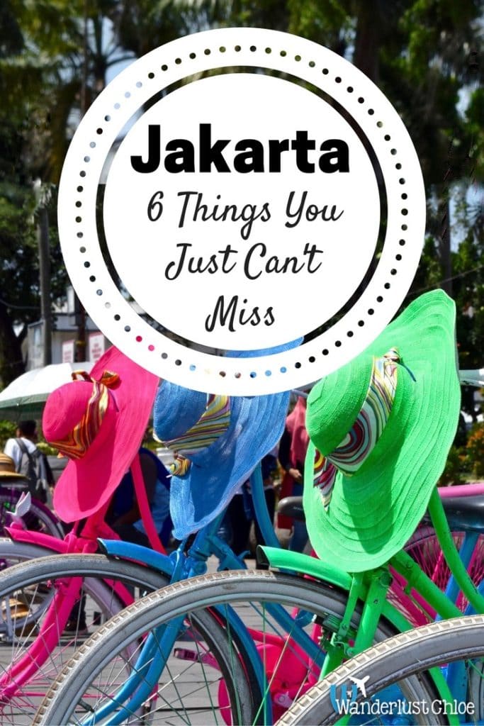 Jakarta 6 Things You Just Can't Miss