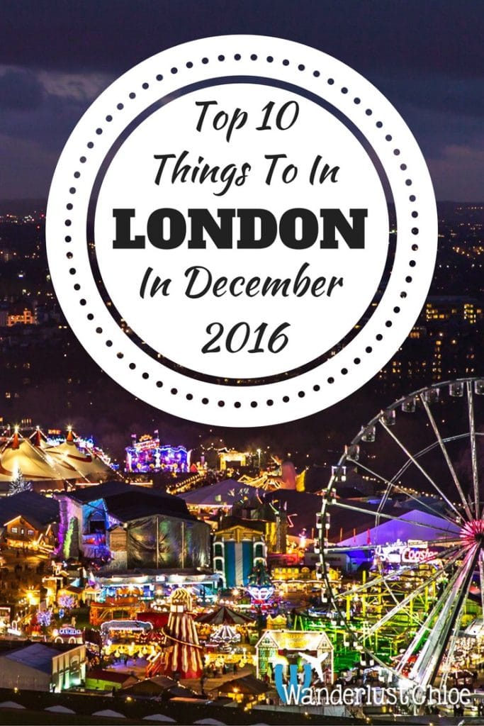 Top 10 Things To Do In London In December 2016