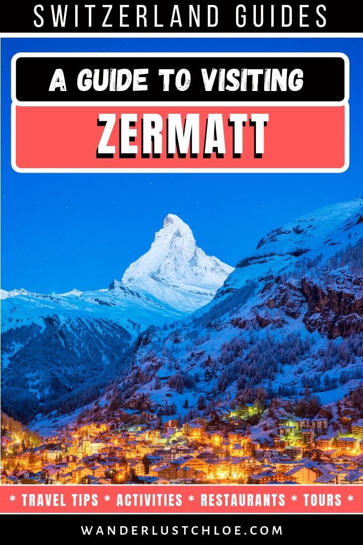 Zermatt, Switzerland Travel Guide