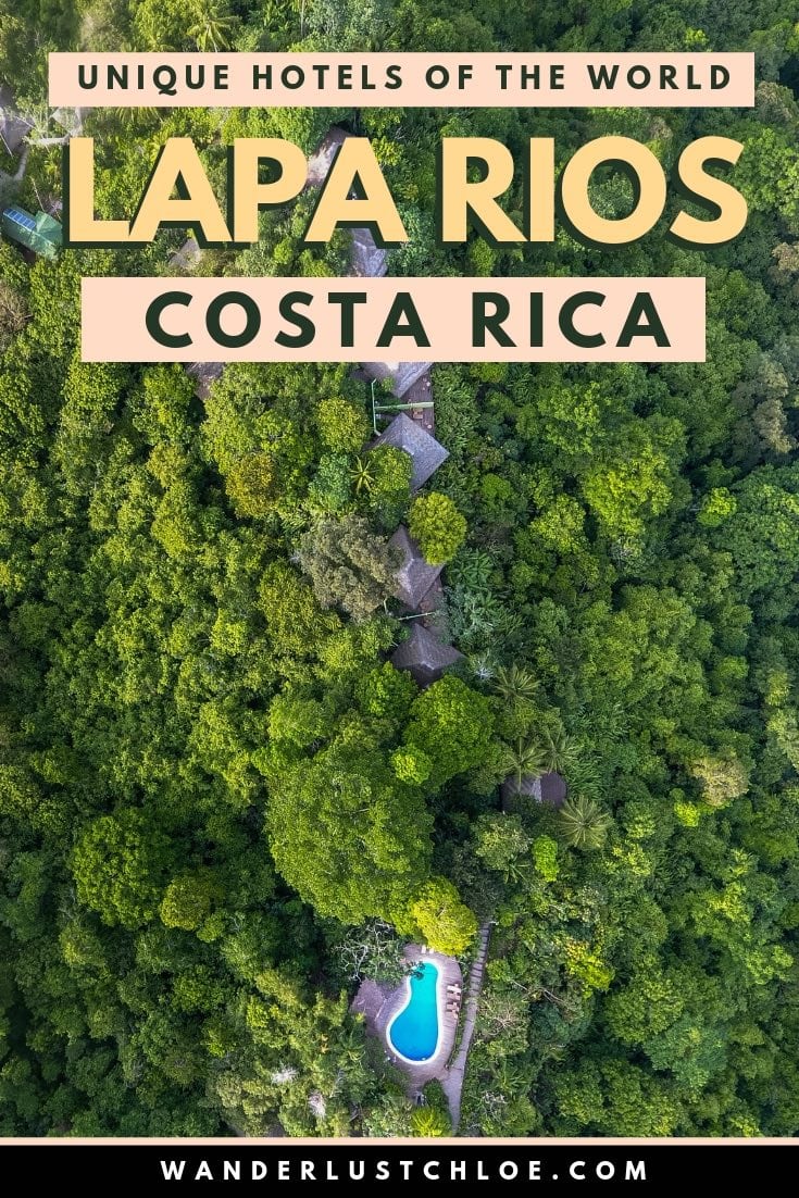 Lapa Rios, Costa Rica - Unique hotels of the world