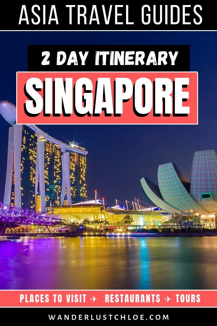 Singapore Itinerary - 2 Days In Singapore