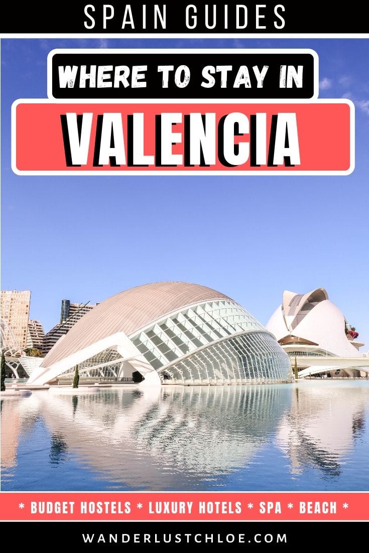 Where To Stay In Valencia (2020) Hotels For Every Budget