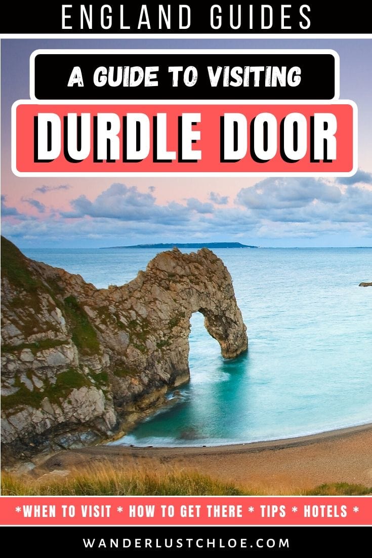 A Guide To Visiting Durdle Door