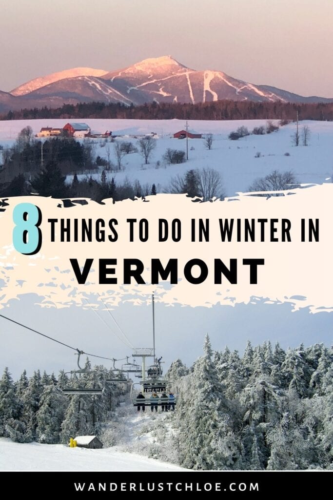 9 AMAZING Things To Do In Vermont In Winter 2025 Guide